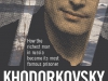 Фильм Ходорковский (Khodorkovsky)